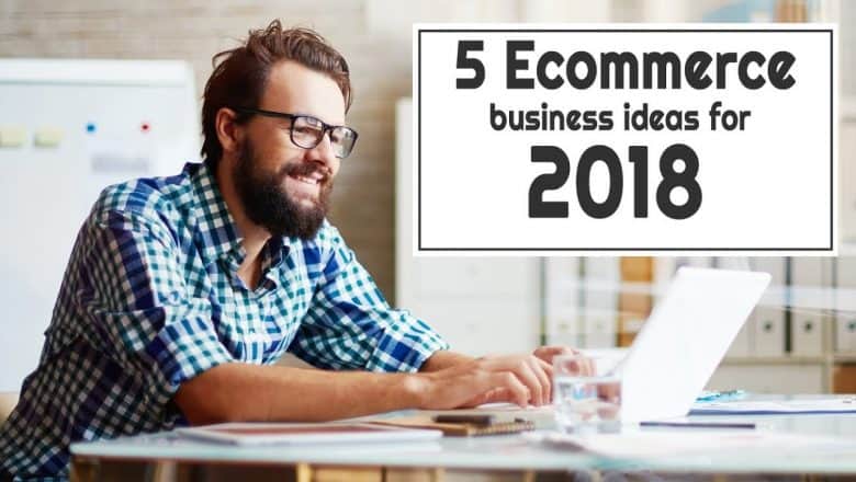 Topp 5 forretningsideer for e-handel