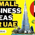🇦🇪 Business Ideas for UAE 2023 – Small Business Ideas