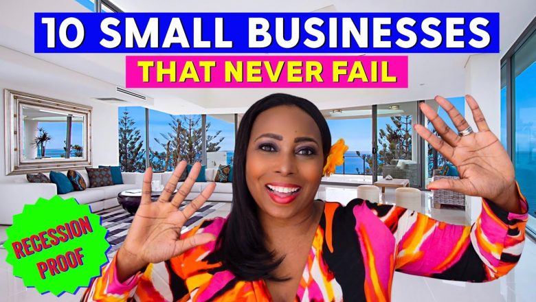 10 Small Businesses You Can Start In The 2023 Recession (Or Bad Economy) That Will Make You Rich