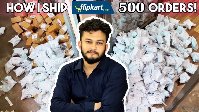 How I Ship 500 Orders In Flipkart || Ecommerce Business || Online saman kaise beche