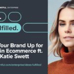 Setting Your Brand Up for Success in Ecommerce ft. Square | Ideas. Fulfilled.