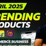 Best Trending Products of APRIL 2025 ✅ Ecommerce Business Ideas 💼 Amazon, Flipkart & Meesho