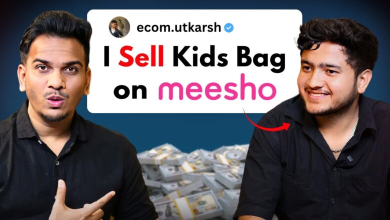 How a 21 Year Old Guy Selling Bags and Making Money Through His E-commerce Store on Meesho?